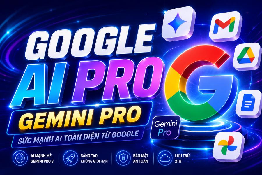 Tài khoản Google AI Pro (Gemini Pro) chính chủ giá rẻ