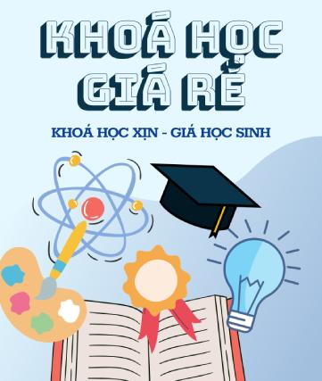 Kho khóa học giá rẻ uy tín