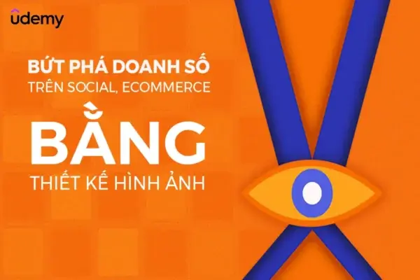 Bứt Phá Doanh Số Trên Ecommerce Bằng Thiết Kế Hình Ảnh