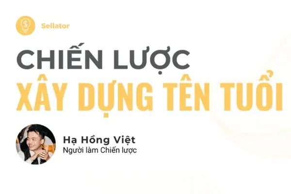 Khóa Học Chiến Lược Xây Dựng Tên Tuổi – Hạ Hồng Việt