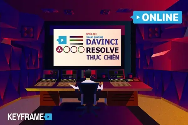 Khoá Học Chỉnh Màu Video Davinci Resolve Thực Chiến Online – Keyframe