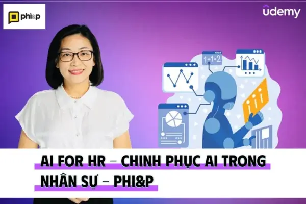 AI For HR – Chinh Phục AI Trong Nhân Sự – Phi&P