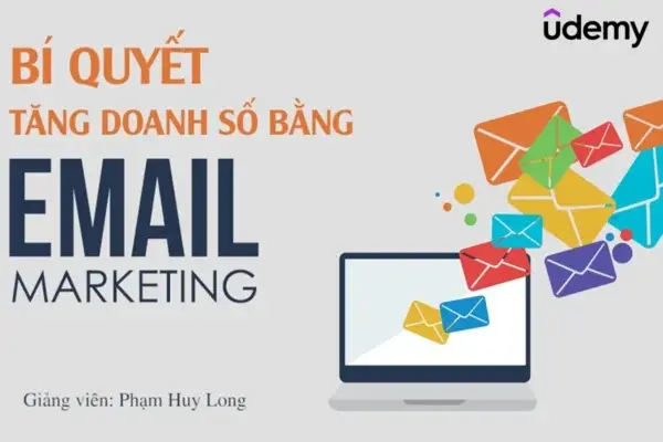 Bí Quyết Tăng Doanh Số Bằng Email Marketing – Phạm Huy Long