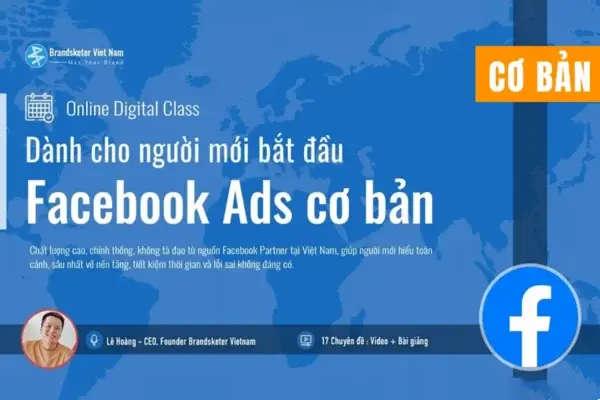 Khóa Học Facebook Ads Cơ Bản – Brandsketer Việt Nam