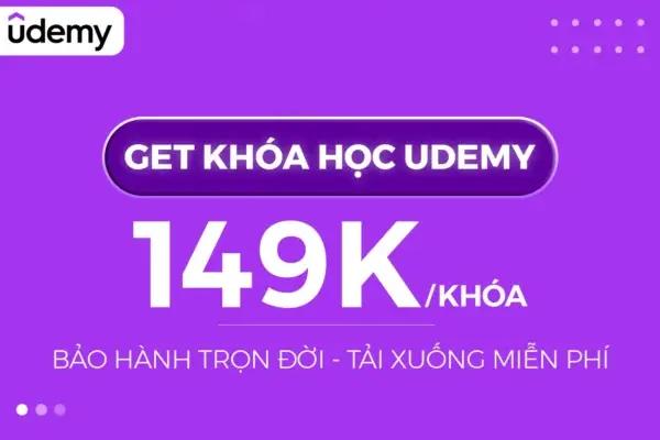 Hỗ Trợ Đăng Ký Khóa Học Tại  Udemy.com – Get Khóa Học Udemy Giá Rẻ