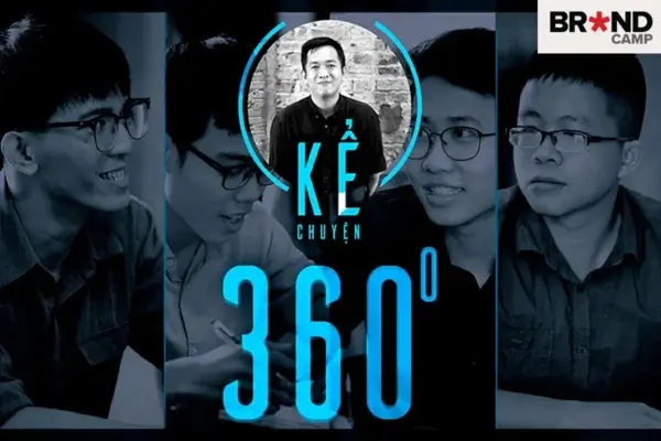 Kể Chuyện 360 – Chuyển Hóa Ý Tưởng Từ Những Câu Chuyện Trải Nghiệm – Brand Camp