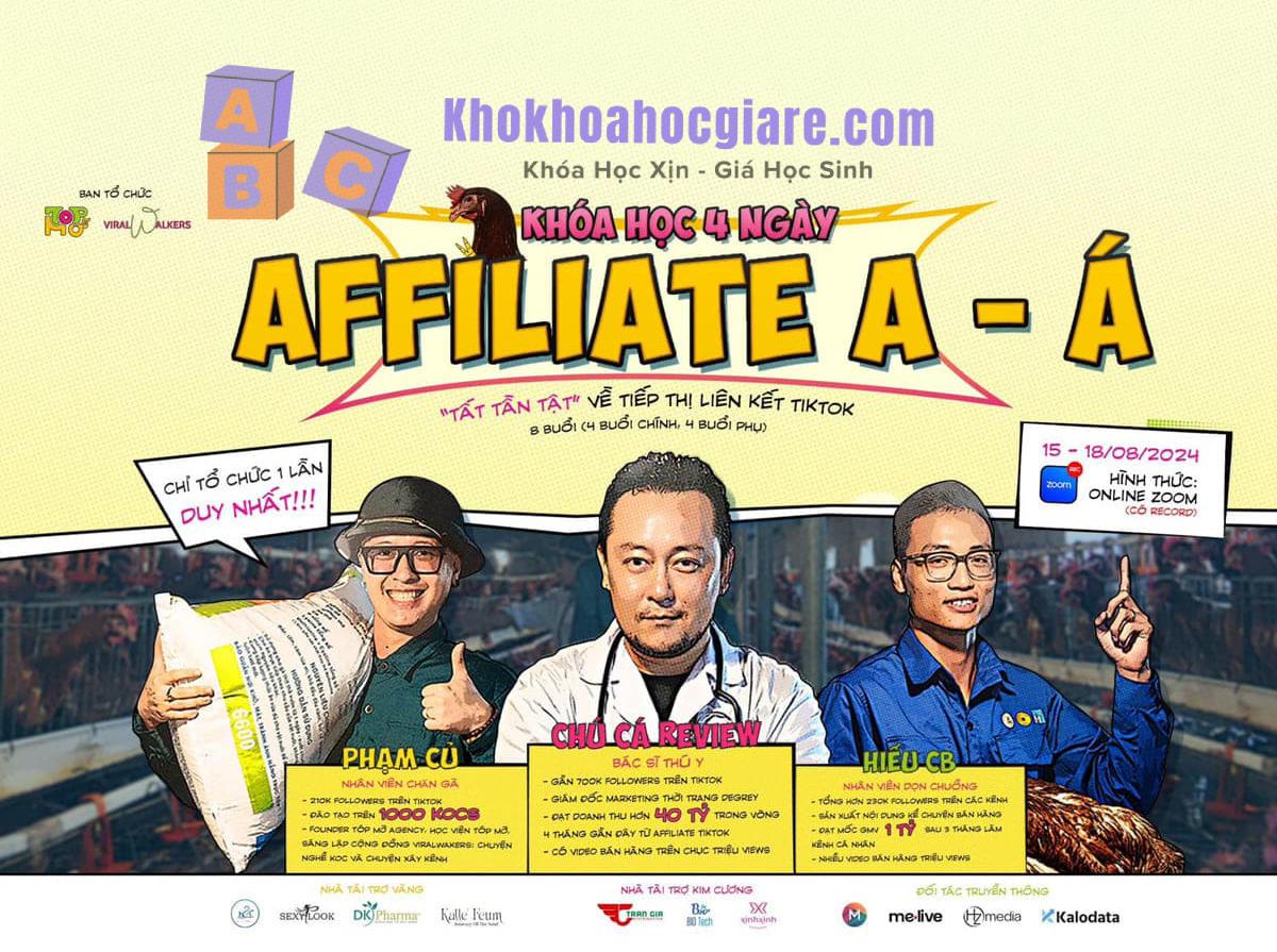 Khóa học Affiliate A đến Á – tất tần tật về tiếp thị liên kết Tiktok cùng Phạm Củ + Chú Cá Review + Hiếu CB