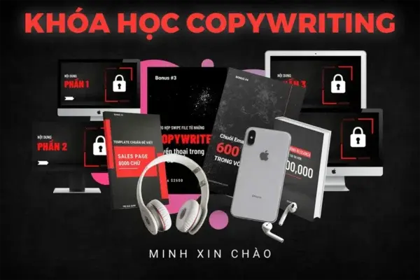 Khóa Học Copywriting – Cách Kiếm $10K/tháng Sau 10 Giờ – Minh Xin Chào