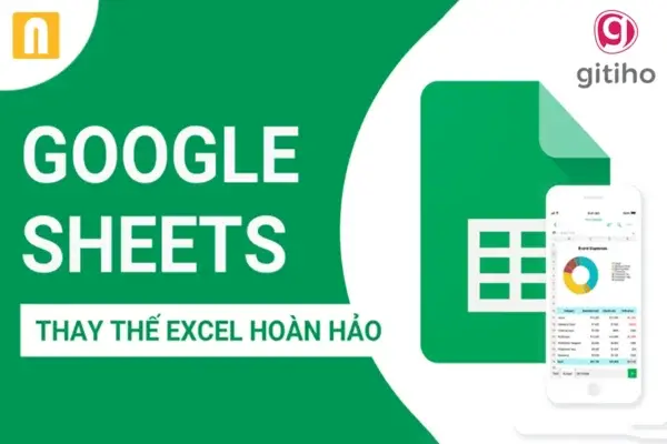 Google Sheets Từ Cơ Bản Đến Nâng Cao – Công Cụ Hoàn Hảo Thay Thế Excel