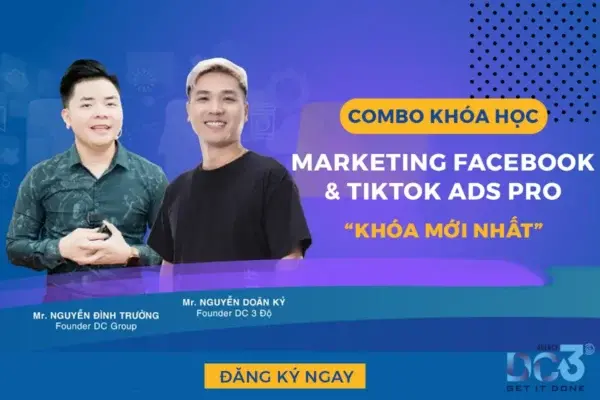 Full 6 Buổi Zoom Facebook Marketing & Tiktok Ads Pro – DC 3 Độ Agency