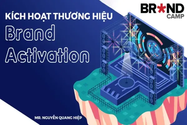 Brand Activation Kích Hoạt Thương Hiệu – Brand Camp