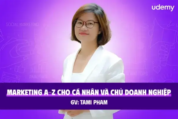 Marketing A-Z Cho Cá Nhân Và Chủ Doanh Nghiệp