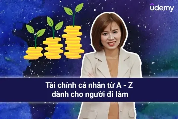 Tài Chính Cá Nhân Từ A – Z Dành Cho Người Đi Làm – Skill Sharing School