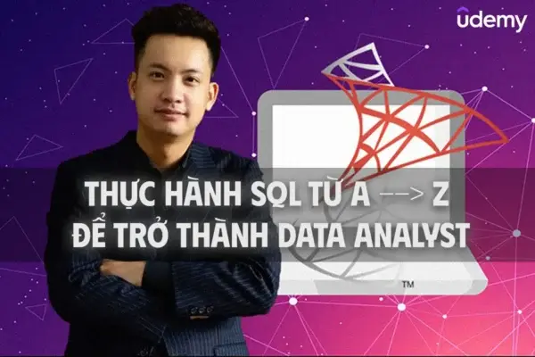 Thực Hành SQL Từ A -> Z Để Trở Thành Data Analyst – Thầy Sơn Bi