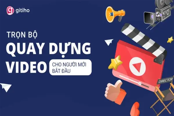 Trọn Bộ Quay Dựng Video Cho Người Mới Bắt Đầu – Tú Thanh Academy