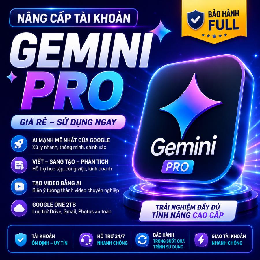 Nâng cấp tài khoản Gemini Pro (Google AI Pro) giá rẻ bảo hành full
